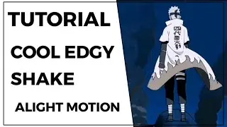 TUTORIAL COOL EDGY SHAKE - ALIGHT MOTION