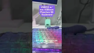 UNBOX w/ me 💻 - KiiBoom Phantom 98 Keyboard #kiiboom #mechanicalkeyboard #keyboardasmr #shortsfeed