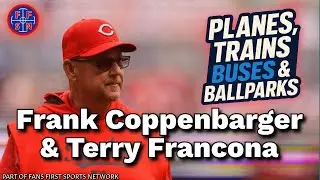 Planes, Trains, Buses & Ballparks: A Conversation with Reds Manager and MLB legend Terry Francona
