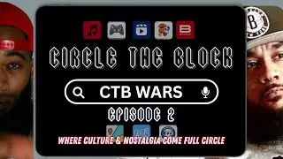 Circle The Block | Season 1 Episode 2 - CTB Pop Culture Wars
