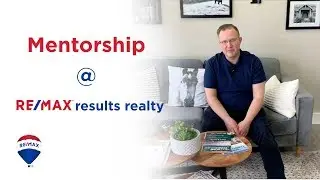 Re/max results realty Mentorship