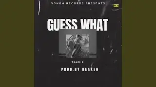 Guess What