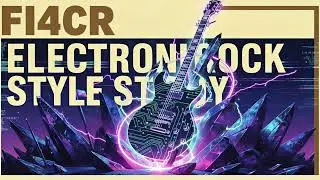 fi4cr - Electronic Post-Punk (Electronic Rock Style Study)