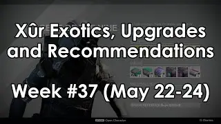 Destiny: Xur Location and Exotic Armor & Weapon Recommendations for Week 37 (May 22-24)