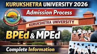 Kurukshetra University (KUK), BPEd & MPEd Admission Process 2026 | Complete Details #bped #mped 