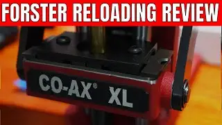 Forster Reloading and Starline Brass Review | Precision Reloading for Accurate Shooting