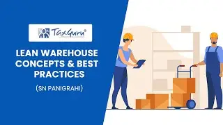 Lean Warehouse Concepts & Best Practices - By SN Panigrahi
