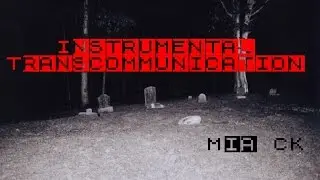 Instrumental Transcommunication - Mia CK (Lyrics)