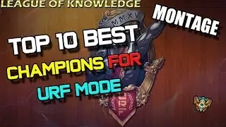 ✔ Top 10 Best Champions for URF MODE (Ultra Rapid Fire) [MONTAGE] - League of Legends