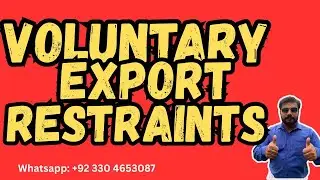 Voluntary Export Restraint (VER) | International Trade