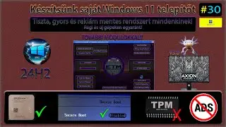 Windows11 Rekl&aacute;mmentesen &eacute;s tiszt&aacute;n: #30 (24H2 Magyar)  [2H Win11 Axion] v3.0 - Olvass le&iacute;r&aacute;st!!!!