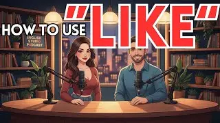 The Complete Guide to Using ‘LIKE’: Examples, Dialogues & Everyday English