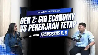Gen Z : Gig Economy Vs Pekerjaan Tetap