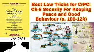 Best Law Tricks for CrPC: Ch-8 Security For Keeping Peace and Good Behaviour (s. 106-124)