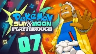 KAHUNA HALA! Pokemon Sun & Moon Let's Play w/ Moxillia! - Episode 07
