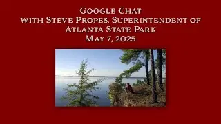 Google Chat  with Steve Propes, Atlanta State Park | May 7, 2025