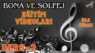 GÖNLÜM ATAŞLARA YANDI GİDİYOR-1-BONA-SOLFEJ  ÇALIŞMASI