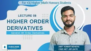 Lecture 8 | Higher Order Derivatives | General nth Order Derivative Formula with Proof & Examples