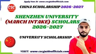Shenzhen University Scholarship 2026-27 || Shenzhen University March intake admissions open || China