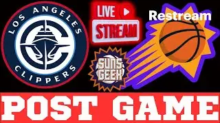 Phoenix Suns Get CRUSHED By Clippers After Poor Shooting Night -Post Game Live Show