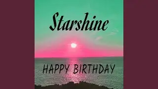 Happy Birthday Starshine