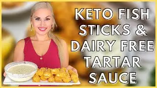 Keto Air Fryer Fish Sticks & Dairy Free Tartar Sauce