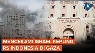 Pasukan Israel Kepung Rumah Sakit Indonesia di Gaza, Situasi Mencekam