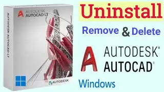 AutoCAD Uninstall in Laptop | AutoDesk Uninstall in Windows PC