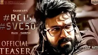 RC15 Official Trailer   Ram Charan   Kiara Advani   Shankar   Thaman S   Dil Raju