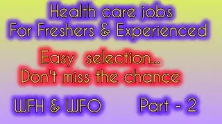 Medical Coding jobs for freshers & experienced, Easy selection WFH & WFO immediate joining part- 2