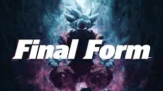 FINAL FORM 🔥 | Dragon Ball Trap Workout Music | Transformation Anthem