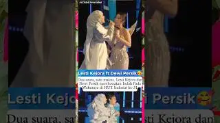 Penampilan Spesial Lesti Kejora & Dewi Persik🥰🔥