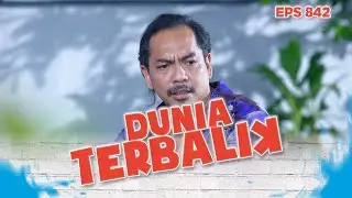 Dadang menanyakan kapan Esih berangkat | DUNIA TERBALIK Eps 842 PART 6