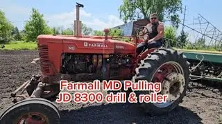 Farmall MD Diesel Pulling JD 8300 drill & roller