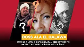 [LIVE] ANÁLISE DA MÚSICA BOSS ALA EL HALAWA
