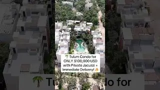 💰LOOK What $100,000 Gets You In Tulum! ✨ Fully Equipped, Immediate Delivery, AND Private Jacuzzi!