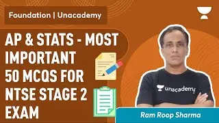 Most Important 50 MCQs For NTSE Stage 2 Exam | Ram Roop sharma | Unacademy Foundation