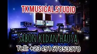 Sabon_kidan_hausa_na_zamani_by_tk_studio_tv_93_tempo