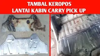 Tambal Keropos Lantai Mobil Carry Pick up
