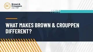 Ask a Lawyer: What Makes Brown & Crouppen Different? | Joseph Frank