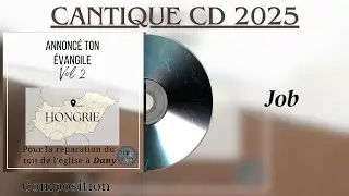 Job Cantique (Album 2025 Annoncé ton Evangile Vol 2)