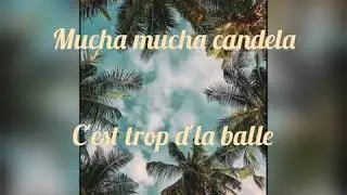 Candela - T. Gracia & DJ Assad (Paroles en francais)