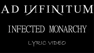 Ad Infinitum - Infected Monarchy - 2020 - Lyric Video