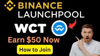 How to Participate in Binance Launchpool WCT (WALLETCONNECT) | Complete Guide