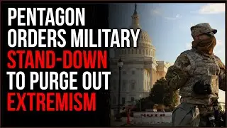 Pentagon Orders Full Military STAND-DOWN In Order To PURGE The Ranks Of Extremism