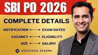 SBI PO Notification 2026 | Complete Details🔥| Exam Date, Vacancy, Exam pattern, Eligibility, Course
