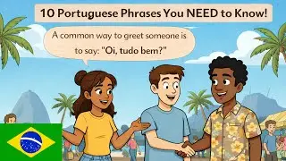 Everyday Brazilian Portuguese for Americans: 10 Must-Know Phrases
