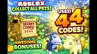 Roblox Collect All Pets Codes 2026 &ndash; Used 44 SECRET Codes!