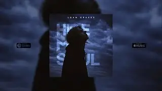 Loan Graves - Hide My Soul (Official Audio)