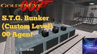 GoldenEye 007 N64 S.T.G. Bunker (Custom Level) 00 Agent